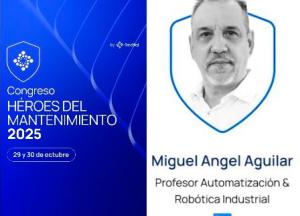 Miguel Ángel, docente de SEAS, será ponente en “Héroes del Mantenimiento 2025”